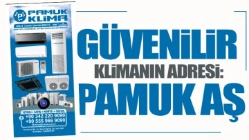 Güvenilir klimanın adresi: Pamuk AŞ