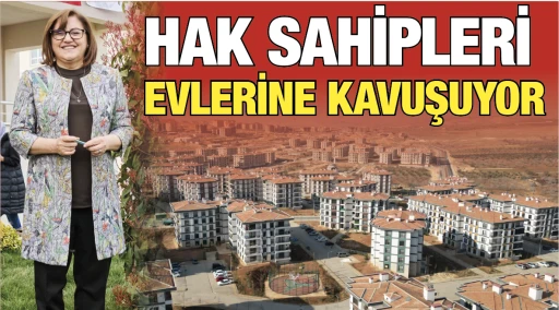 HAK SAHİPLERİ EVLERİNE KAVUŞUYOR