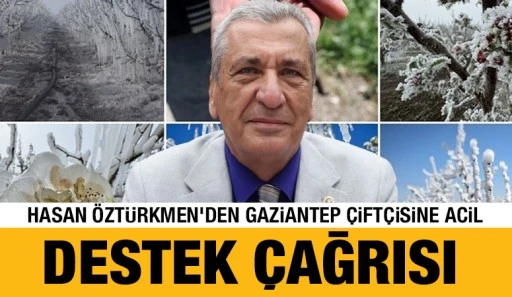 Hasan &Ouml;zt&uuml;rkmen&rsquo;den Gaziantep &ccedil;ift&ccedil;isine acil destek &ccedil;ağrısı