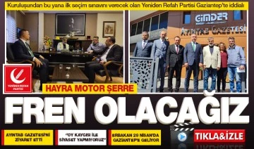 ‘’HAYRA MOTOR ŞERRE FREN OLACAĞIZ’’