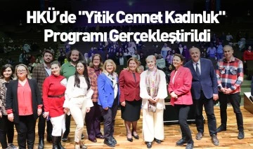 HKÜ’de &quot;Yitik Cennet Kadınlık&quot; Programı Gerçekleştirildi