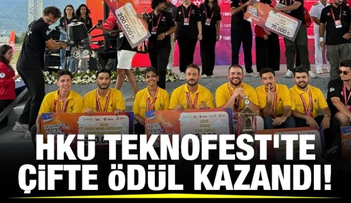 HK&Uuml; TEKNOFEST&rsquo;te &Ccedil;ifte &Ouml;d&uuml;l Kazandı!