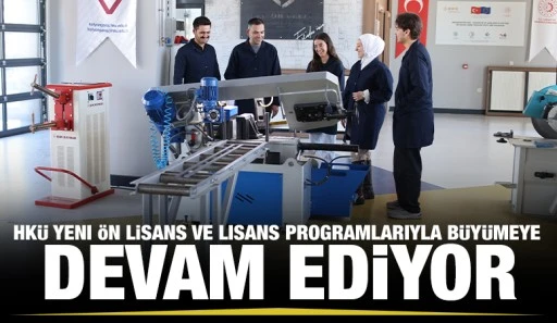 HK&Uuml; Yeni &Ouml;n Lisans ve Lisans Programlarıyla B&uuml;y&uuml;meye Devam Ediyor