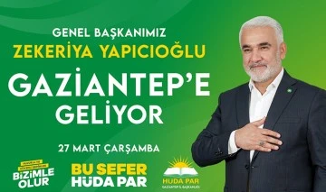 HÜDA PAR Genel Başkanı Yapıcıoğlu Gaziantep’e geliyor