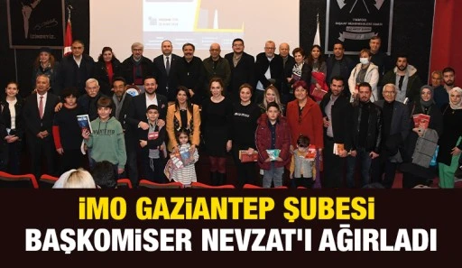 İMO Gaziantep Şubesi Başkomiser Nevzat'ı ağırladı