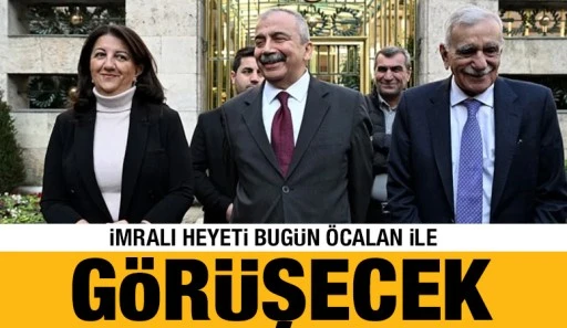 İmralı heyeti bugün Öcalan ile görüşecek