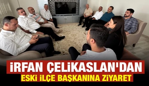 İrfan &Ccedil;elikaslan'dan Eski İl&ccedil;e Başkanına Ziyaret