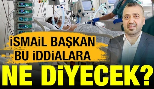 İSMAİL BAŞKAN BU İDDİALARA NE DİYECEK?