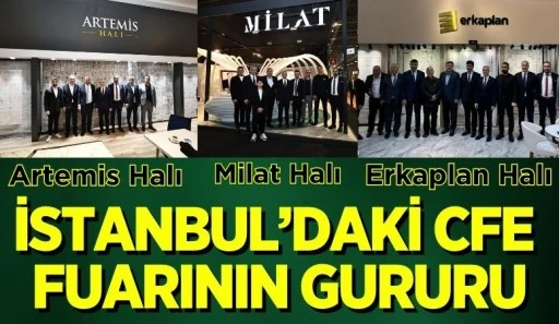 İstanbul'daki CFE Fuarının Gururu: Milat Halı, Artemis Halı ve Erkaplan Halı