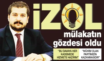 İZOL MÜLAKATIN GÖZDESİ OLDU