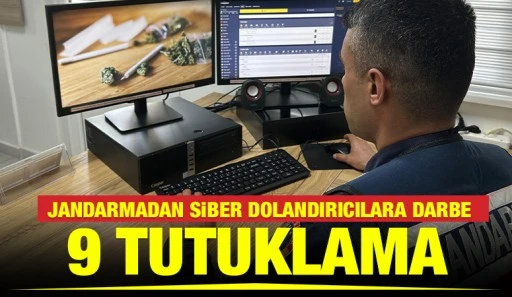  Jandarmadan Siber Dolandırıcılara Darbe: 9 Tutuklama