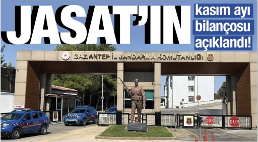 JASAT’ın kasım ayı bilançosu açıklandı!