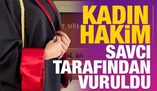 Kadın hakim savcı tarafından vuruldu