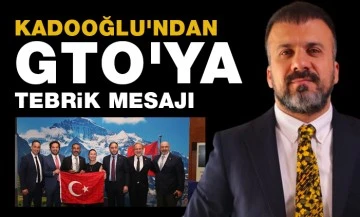 Kadooğlu'ndan GTO'ya tebrik mesajı: Gururluyuz ! 