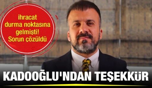 Kadooğlu'ndan teşekkür