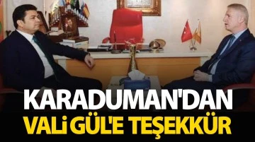 Karaduman'dan Vali Gül'e teşekkür 