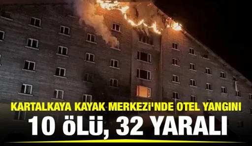 Kartalkaya Kayak Merkezi'nde otel yangını: 10 ölü, 32 yaralı
