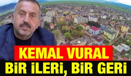 KEMAL VURAL BİR İLERİ, BİR GERİ