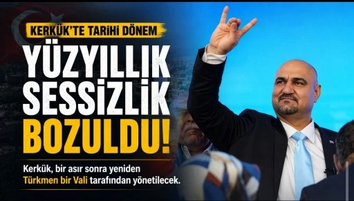 Kerk&uuml;k&rsquo;te y&uuml;zyıllık sessizlik bozuldu: T&uuml;rkmen vali d&ouml;nemi başladı