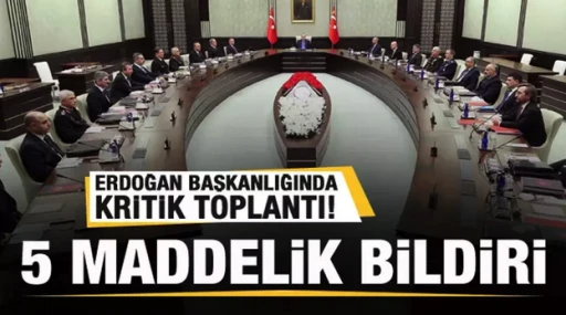 Kritik MGK sonrası 5 maddelik bildiri yayımlandı