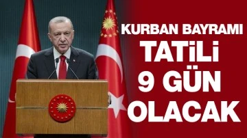 Kurban Bayramı tatili 9 gün olacak