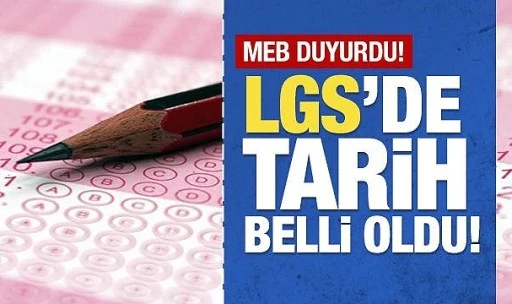  LGS tarihi belli oldu