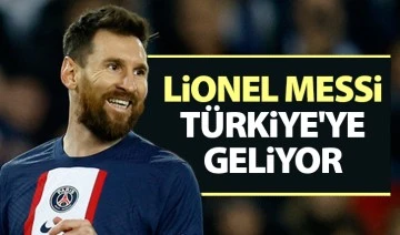 Lionel Messi Türkiye'ye geliyor 