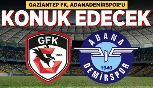 MAÇA DOĞRU: GAZİANTEP FK - ADANADEMİRSPOR