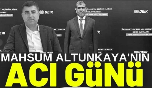 Mahsum Altunkaya&rsquo;nın Acı G&uuml;n&uuml;