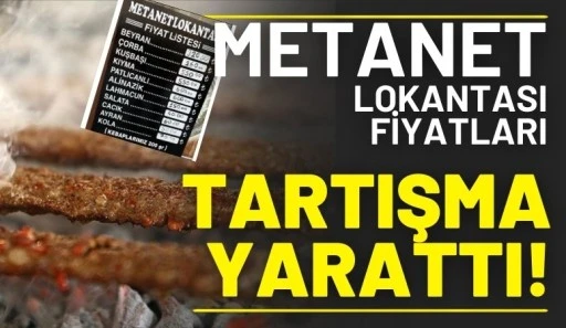 Metanet Lokantası Fiyatları Tartışma Yarattı