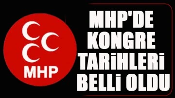 MHP'de Kongre tarihleri belli oldu