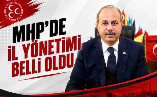 MHP GAZİANTEP&rsquo;TE YENİ Y&Ouml;NETİM ŞEKİLLENDİ