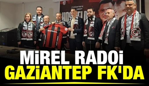 Mirel Radoi Gaziantep FK'da