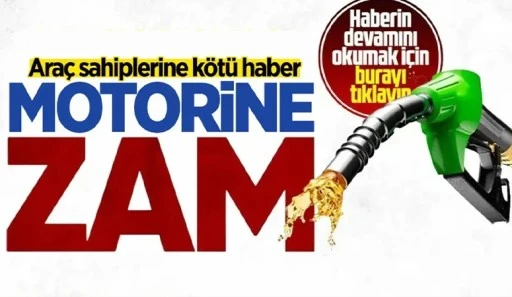 Motorine zam geldi. Gece yarısı fiyatlar g&uuml;ncellendi
