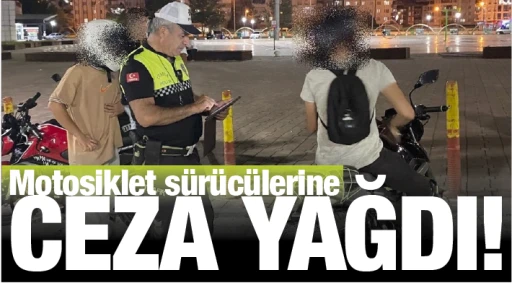 Motosiklet sürücülerine ceza yağdı!