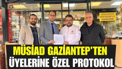 M&Uuml;SİAD Gaziantep&rsquo;ten &Uuml;yelerine &Ouml;zel Protokol
