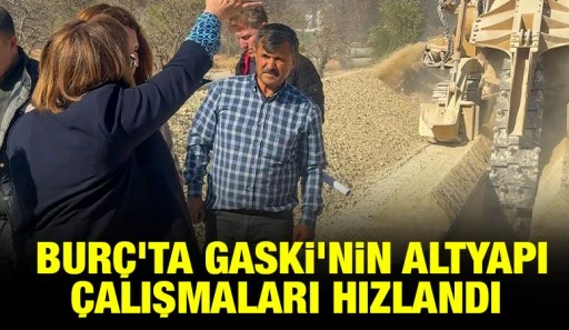 BUR&Ccedil;&rsquo;TA GASKİ&rsquo;NİN ALTYAPI &Ccedil;ALIŞMALARI HIZLANDI