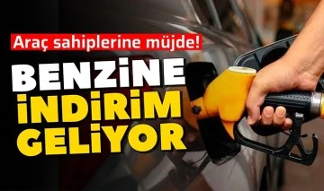 Benzine indirim geliyor 
