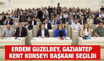 ERDEM GÜZELBEY, GAZİANTEP KENT KONSEYİ BAŞKANI SEÇİLDİ