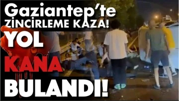  Gaziantep'te ZİNCİRLEME KAZA! YOL Kana BULANDI!