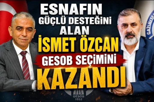 ESNAFIN G&Uuml;&Ccedil;L&Uuml; DESTEĞİNİ ALAN İSMET &Ouml;ZCAN GESOB SE&Ccedil;İMİNİ KAZANDI