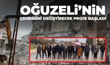 OĞUZELİ’NİN ÇEHRESİNİ DEĞİŞTİRECEK PROJE BAŞLADI