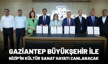 GAZİANTEP BÜYÜKŞEHİR İLE NİZİP'İN KÜLTÜR SANAT HAYATI CANLANACAK