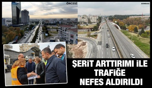 ŞERİT ARTTIRIMI İLE TRAFİĞE NEFES ALDIRILDI