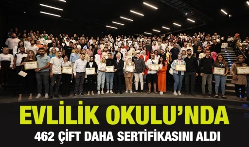 EVLİLİK OKULU’NDA  462 ÇİFT DAHA SERTİFİKASINI ALDI