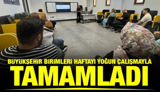 B&Uuml;Y&Uuml;KŞEHİR BİRİMLERİ HAFTAYI YOĞUN &Ccedil;ALIŞMAYLA TAMAMLADI