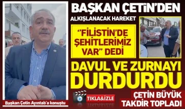 BAŞKAN ÇETİN’DEN ALKIŞLANACAK HAREKET