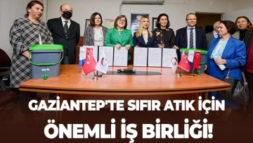 GAZİANTEP'TE SIFIR ATIK İÇİN ÖNEMLİ İŞ BİRLİĞİ!