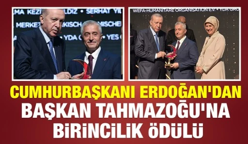 CUMHURBAŞKANI ERDOĞAN'DAN BAŞKAN TAHMAZOĞU&rsquo;NA BİRİNCİLİK &Ouml;D&Uuml;L&Uuml;