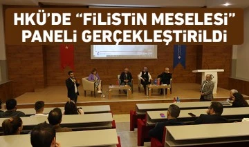 HKÜ’de “Filistin Meselesi” Paneli Gerçekleştirildi 